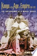 Kongo in the Age of Empire, 1860–1913