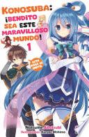 Konosuba: ¡Bendito sea este maravilloso mundo! Vol. 01
