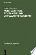 Kontextfreie Syntaxen und verwandte Systeme