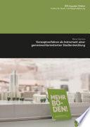 Konzeptverfahren als Instrument einer gemeinwohlorientierten Stadtentwicklung