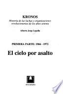 Kronos: El cielo por asalto, 1966-1972