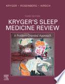Kryger's Sleep Medicine Review E-Book