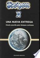 Kryon X, una nueva entrega : charla sencilla para tiempos confusos