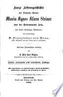 Kurze Lebensgeschichte der Dienerin Gottes Maria Agnes Clara Steiner