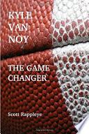 Kyle Van Noy: The Game Changer