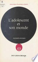 L'adolescent et son monde