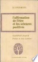 L'affirmation de l'être et les sciences positives