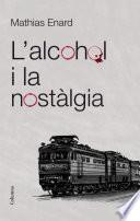 L'alcohol i la nostàlgia
