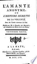 L'Amante Anonyme, Ou L'Histoire Secrette De La Volupté