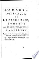 L' Amante Romanesque, Ou La Capricieuse