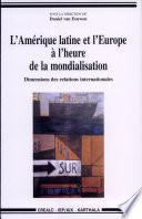 L'Amérique latine et l'Europe à l'heure de la mondialisation