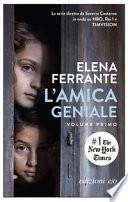 L'amica geniale, 1 - L'amica geniale (infanzia, adolescenza)