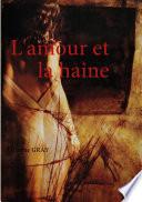 L'amour et la haine