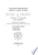 L'Archiduchesse-Infante Isabelle-Claire-Eugénie au Musée du Prado