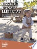L'art de donar llibertat