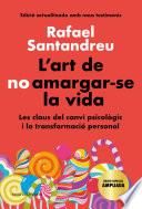 L'art de no amargar-se la vida (edició especial)