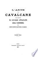 L'arte di cavalcare, con aggiunta, il cavallo attaccato alla carrozza