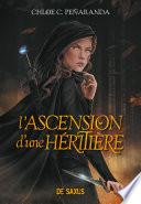 L'Ascension d'une héritière (e-book) - Tome 01
