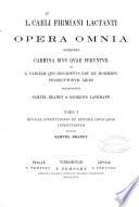 L. Caeli Firmiani Lactanti opera omnia