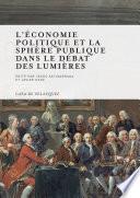 L'économie politique et la sphère publique dans le débat des Lumières