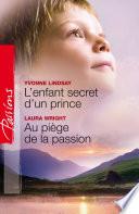 L'enfant secret d'un prince Au piège de la passion