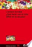 L'enfant terrible