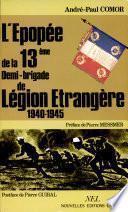 L'épopée de la 13e Demi-brigade de Légion étrangère, 1940-1945