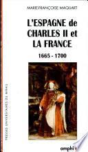 L'Espagne de Charles II et la France