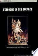 L'Espagne et ses guerres