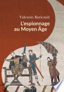 L'Espionnage au Moyen Âge