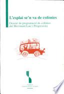 L'esplai se'n va de colònies