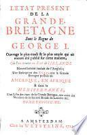 L' Etat Present De La Grande-Bretagne Sous le Regne de George I.