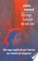 L'étrange tumulte de nos vies
