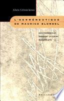 L'herméneutique de Maurice Blondel