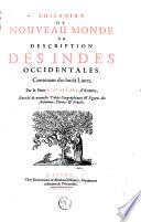 L'histoire du nouveau monde ou Description des Indes occidentales, contenant dix-huict livres