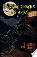 L'histoire secrètes des ninjas