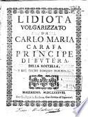 L'idiota volgarizzato da Carlo Maria Carafa principe di Butera ..