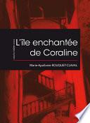 L'île enchantée de Coraline