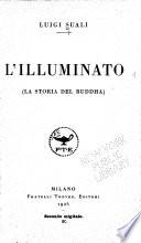 L'illuminato (la storia del Buddha)