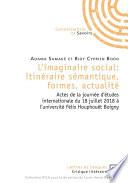 L'imaginaire social: itinéraire sémantique, formes, actualité