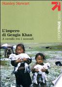 L'impero di Gengis Khan. A cavallo tra i nomadi