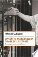 L'incontro tra la persona disabile e il detenuto. Un modo per crescere e migliorare