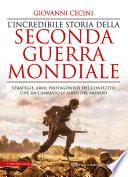 L'incredibile storia della seconda guerra mondiale