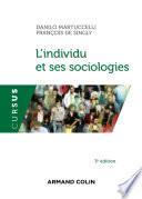 L'individu et ses sociologies - 3e éd.