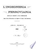 L'ingegneria ferroviaria bollettino del Collegio nazionale degli ingegneri ferroviari italiani