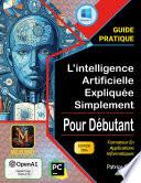 L'intelligence artificielle expliquee simplement