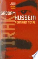 L'Irak de Saddam Hussein, portrait total