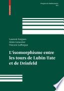 L'isomorphisme entre les tours de Lubin-Tate et de Drinfeld