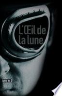 L'oeil de la lune