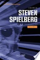 L'oeuvre de Steven Spielberg - volume 2